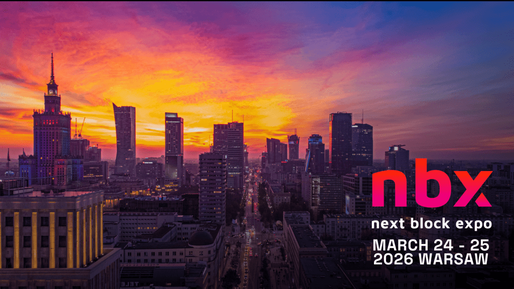 6th Edition of Next Block Expo Coming Soon: CEE’s Leading Web3 Event Returns in a Bigger, Expanded Format on March 24–25,&nbsp;2026