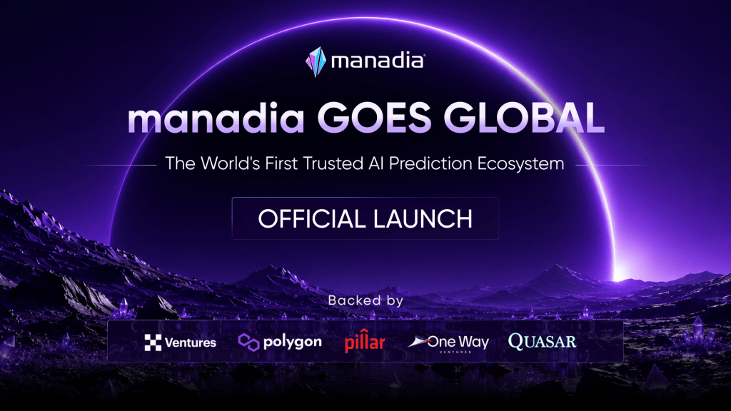 Global Launch: When Prediction Becomes the Rarest Asset in the AI Era, Manadia Defines the Next Generation of the Value&nbsp;Internet